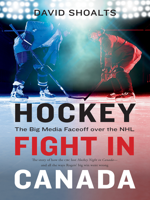 Title details for Hockey Fight in Canada by David Shoalts - Available